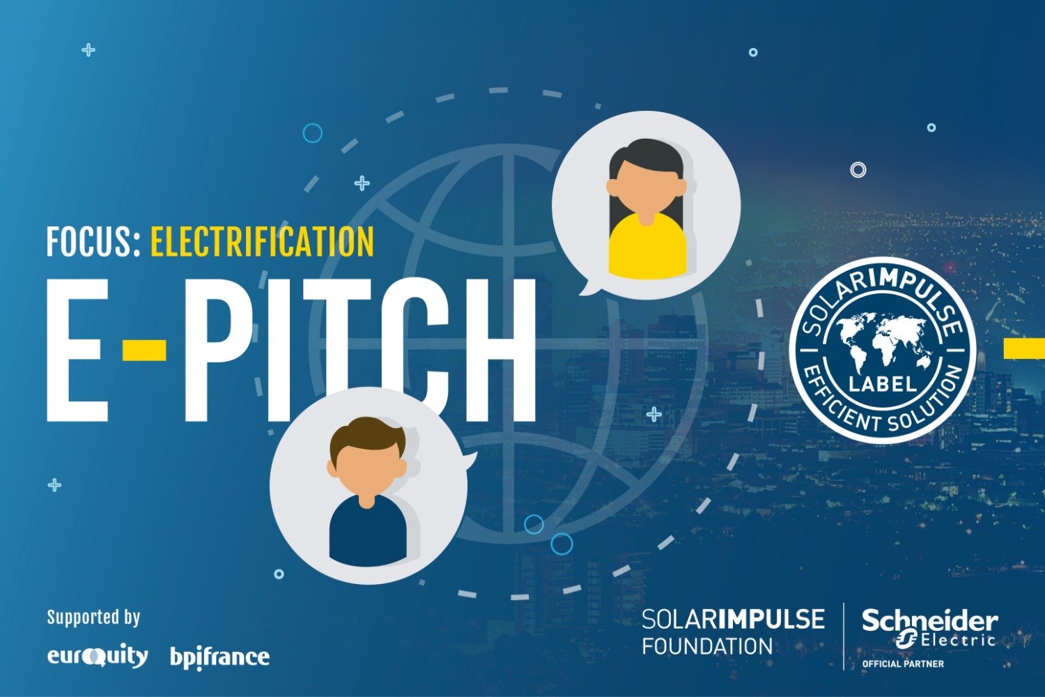 E-Pitch Solar Impulse Investment - " L'électrification dans un monde décarboné ".